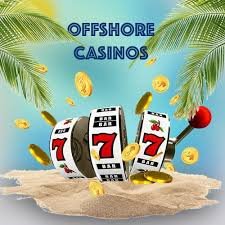 Exploring the World of Offshore Casino Sites Opportunities and Risks